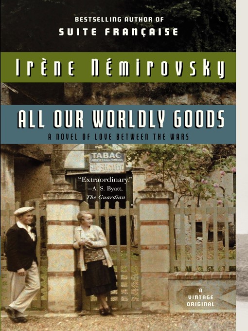 Title details for All Our Worldly Goods by Irene Nemirovsky - Available